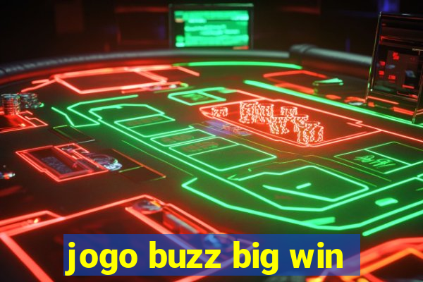 jogo buzz big win